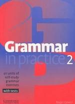 Grammar in Practice 2. With Tests