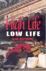High Life, Low Life: Alan BatterStudent`s Booky, Level 4