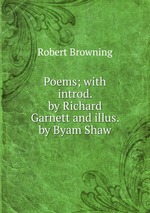Poems; with introd. by Richard Garnett and illus. by Byam Shaw