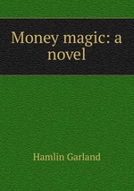 Money magic: a novel