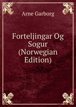 Forteljingar Og Sogur (Norwegian Edition)