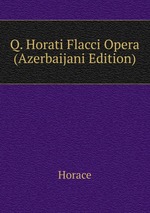 Q. Horati Flacci Opera (Azerbaijani Edition)