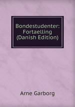 Bondestudenter: Fortaelling (Danish Edition)