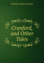 Cranford, and Other Tales