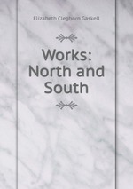 Works: North and South