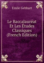 Le Baccalaurat Et Les tudes Classiques (French Edition)