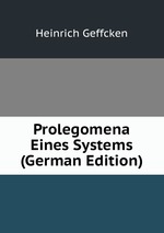 Prolegomena Eines Systems (German Edition)