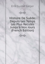 Histoire De Sude: Depuis Les Temps Les Plus Reculs Jusqu` Nos Jours (French Edition)