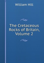 The Cretaceous Rocks of Britain, Volume 2
