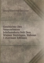 Geschichte Des Neunzehnten Jahrhunderts Seit Den Wiener Vertrgen, Volume 3 (German Edition)