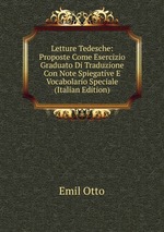 Letture Tedesche: Proposte Come Esercizio Graduato Di Traduzione Con Note Spiegative E Vocabolario Speciale (Italian Edition)