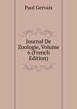 Journal De Zoologie, Volume 6 (French Edition)