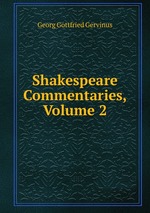 Shakespeare Commentaries, Volume 2