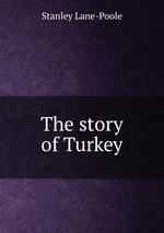 The story of Turkey