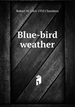 Blue-bird weather