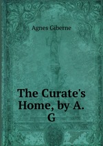 The Curate`s Home, by A.G