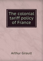 The colonial tariff policy of France