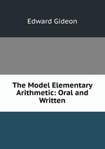The Model Elementary Arithmetic: Oral and Written