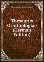 Thesaurus Ornithologiae. Dritter band