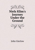 Niels Klim`s Journey Under the Ground