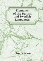 Elements of the Danish and Swedish Languages