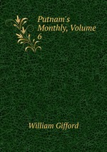 Putnam`s Monthly, Volume 6