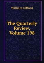 The Quarterly Review, Volume 198