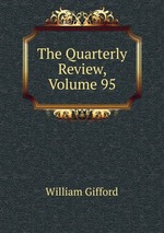 The Quarterly Review, Volume 95