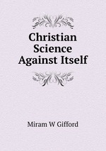 Christian Science Against Itself