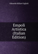 Empoli Artistica (Italian Edition)