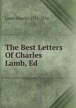 The Best Letters Of Charles Lamb, Ed