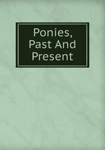 Ponies, Past And Present