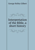 Interpretation of the Bible, a short history
