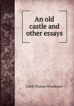 An old castle and other essays