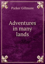 Adventures in many lands