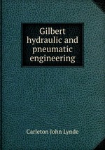 Gilbert hydraulic and pneumatic engineering
