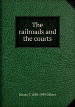 The railroads and the courts