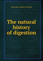 The natural history of digestion