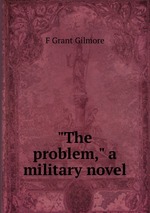 "The problem," a military novel