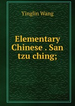 Elementary Chinese . San tzu ching;