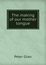 The making of our mother tongue