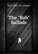 The "Bab" ballads