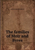 The families of Moir and Byres