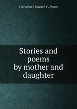 Stories and poems by mother and daughter