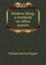 Modern filing; a textbook on office system