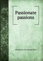 Passionate passions