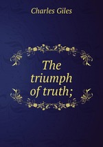 The triumph of truth;