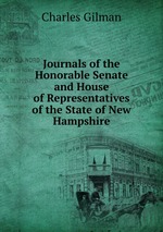 Journals of the Honorable Senate and House of Representatives of the State of New Hampshire