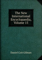 The New International Encyclopaedia, Volume 15