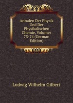 Annalen Der Physik Und Der Physikalischen Chemie, Volumes 73-74 (German Edition)